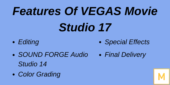 Features of Vegas Movie Studio 17