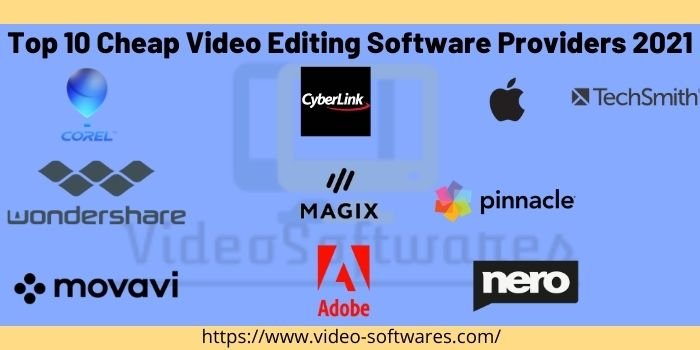 Top 10 Cheap Video Editing Software Providers 2021