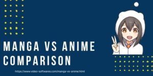 Read more about the article Manga Vs Anime 2022- Which is better and Why?