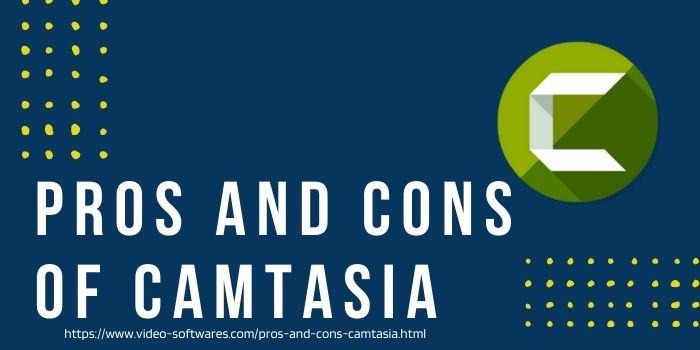 You are currently viewing Pros and Cons Camtasia 2022- Is Techsmith Camtasia Good For Beginners?