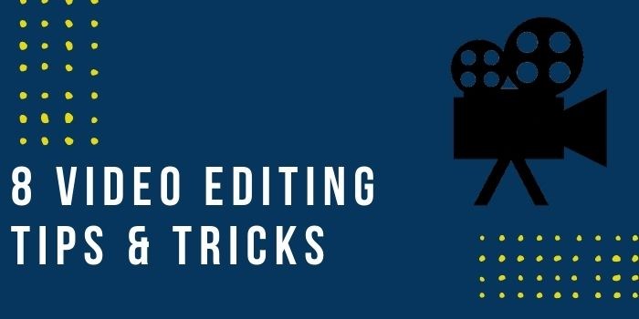 Read more about the article 8 Video Editing Tips & Tricks 2022 – Professional & Engaging Videos