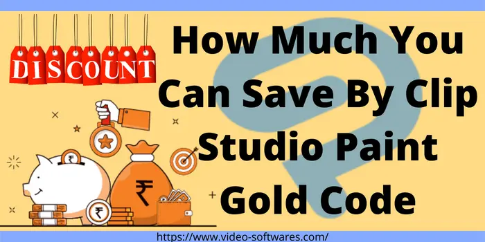 how much you can save by using clip studio paint gold code